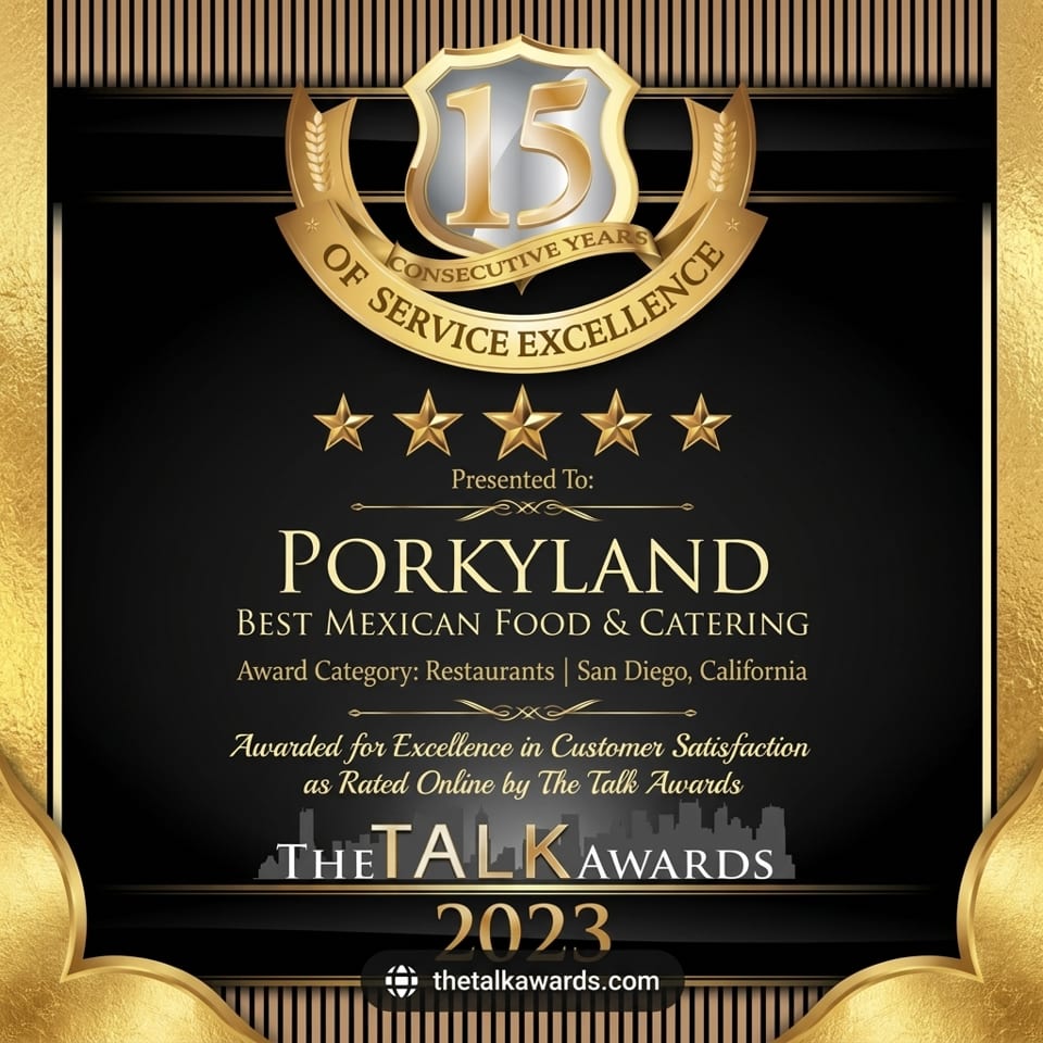 Porkyland's 2023 Talk Award for 15 consecutive years of service excellence in Mexican food.